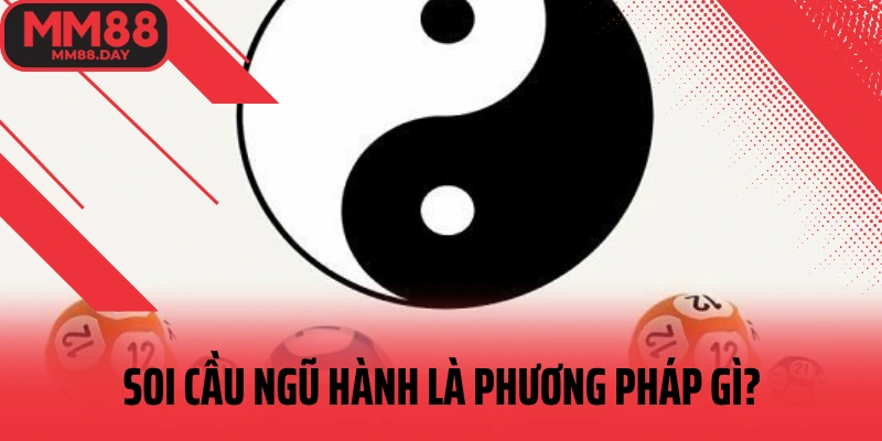 soi-cau-ngu0hanh-la-phuong-phap-gi