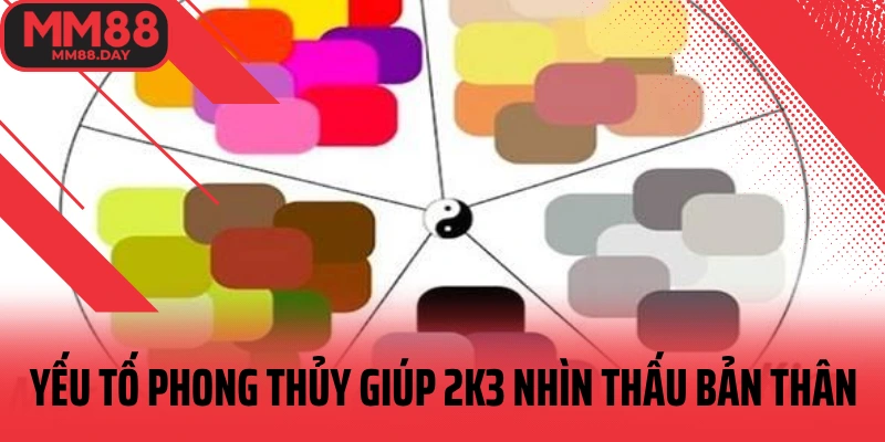 yeu-to-phong-thuy-giup--2k3-nhin-thau-ban-than